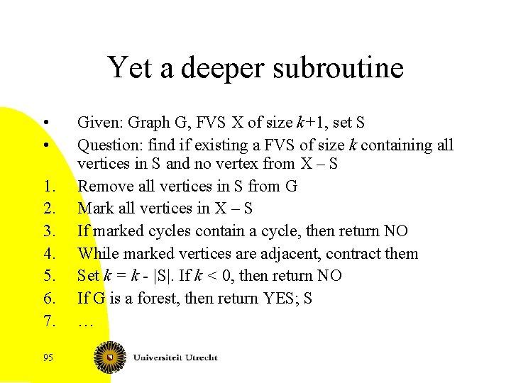 Yet a deeper subroutine • • 1. 2. 3. 4. 5. 6. 7. 95