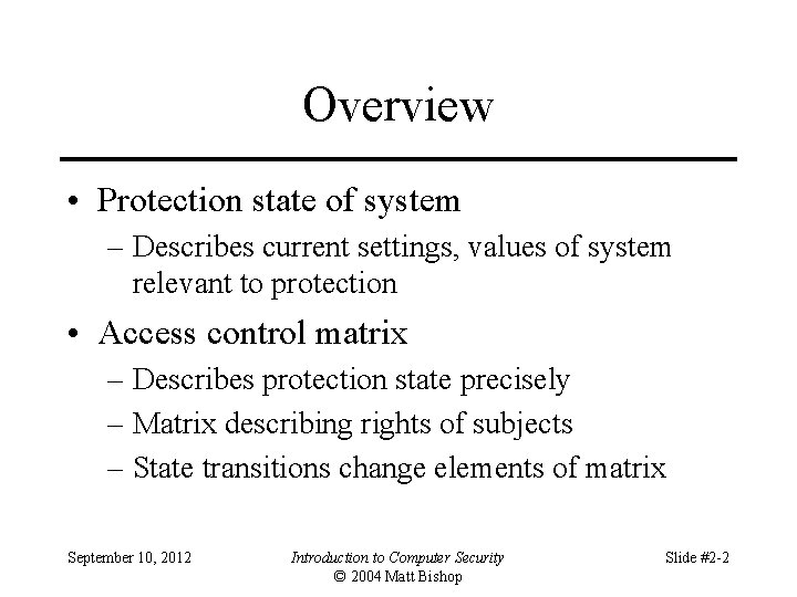 Overview • Protection state of system – Describes current settings, values of system relevant