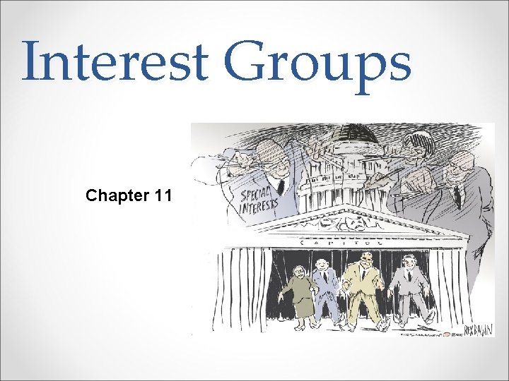 Interest Groups Chapter 11 