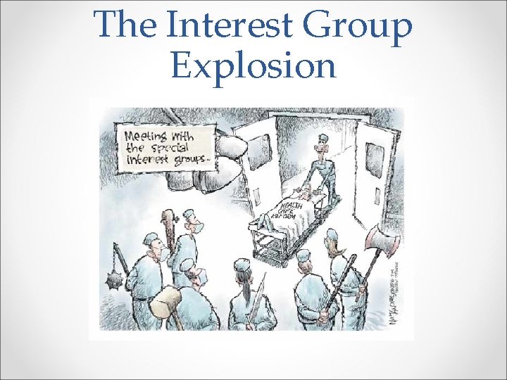 The Interest Group Explosion 