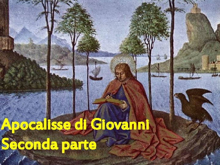 Apocalisse di Giovanni Seconda parte 