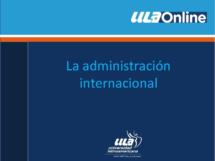 La administración internacional 