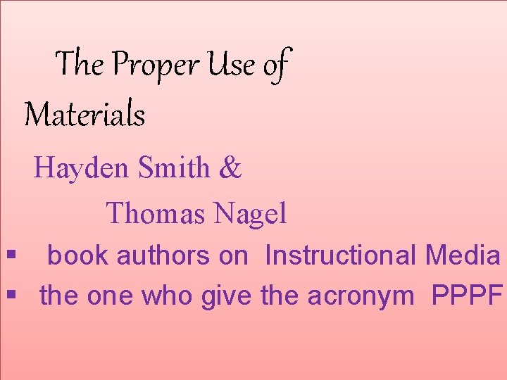 The Proper Use of Materials Hayden Smith & Thomas Nagel § book authors on