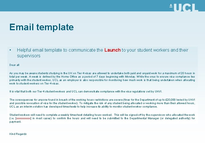 Email template • Helpful email template to communicate the Launch to your student workers