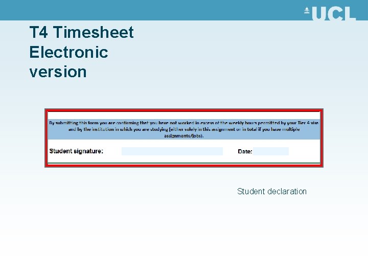T 4 Timesheet Electronic version Student declaration 
