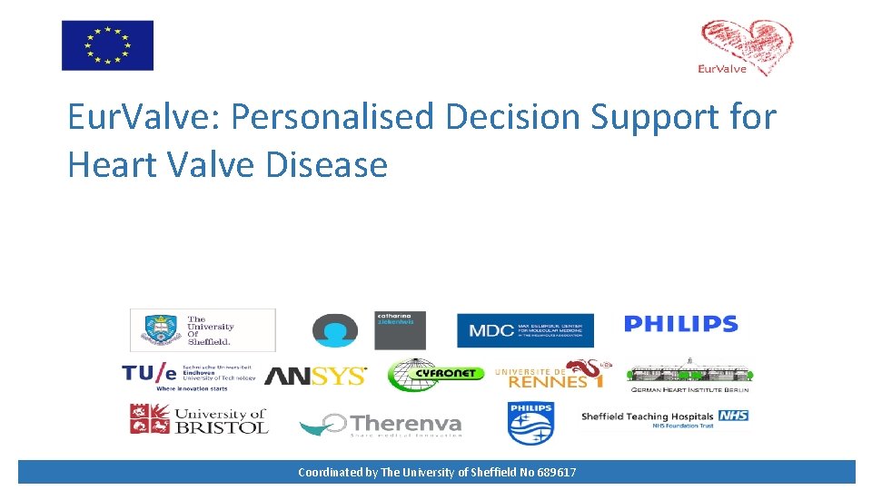 Eur. Valve: Personalised Decision Support for Heart Valve Disease Coordinated by The University of