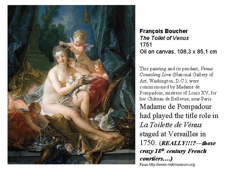 François Boucher The Toilet of Venus 1751 Oil on canvas, 108, 3 x 85,