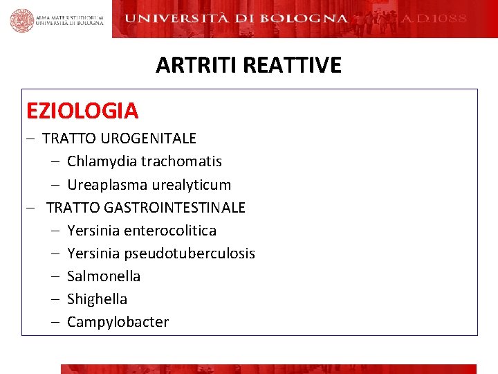 ARTRITI REATTIVE EZIOLOGIA – TRATTO UROGENITALE – Chlamydia trachomatis – Ureaplasma urealyticum – TRATTO ARTRITI REATTIVE EZIOLOGIA – TRATTO UROGENITALE – Chlamydia trachomatis – Ureaplasma urealyticum – TRATTO