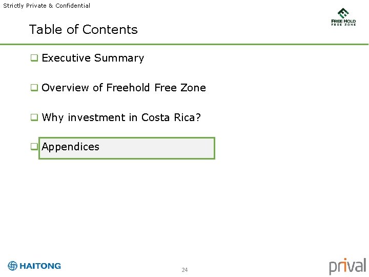 Strictly Private & Confidential Table of Contents q Executive Summary q Overview of Freehold