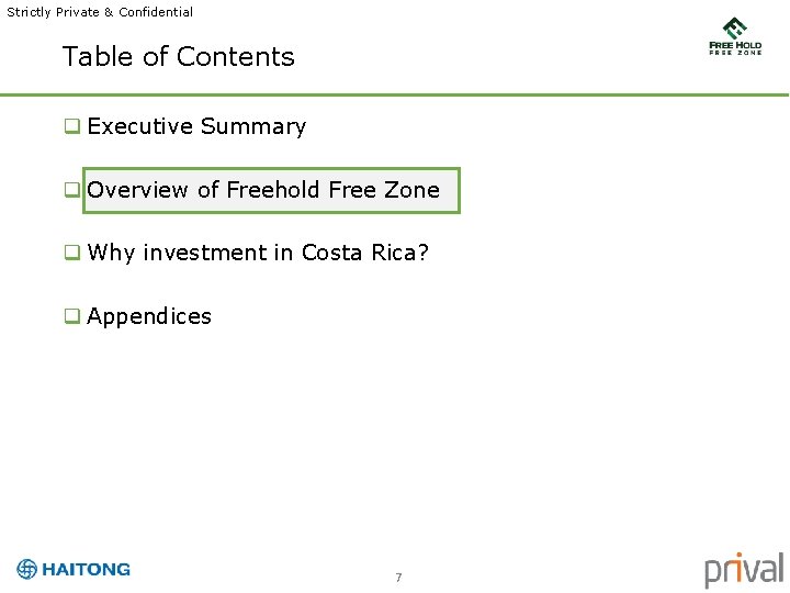 Strictly Private & Confidential Table of Contents q Executive Summary q Overview of Freehold