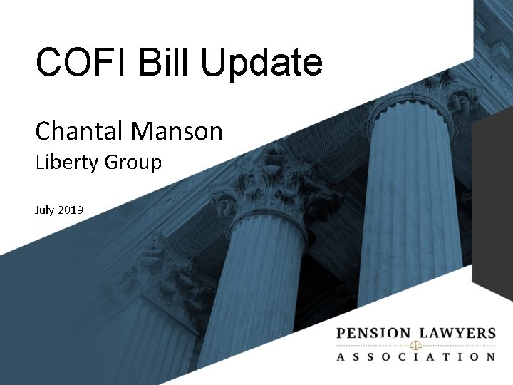 COFI Bill Update Chantal Manson Liberty Group July 2019 