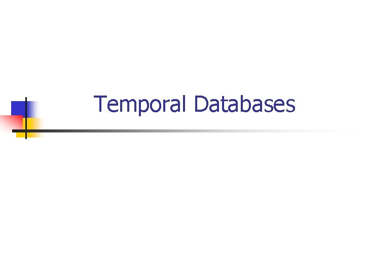 Temporal Databases 