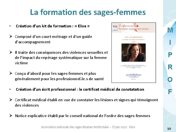 La formation des sages-femmes • Création d’un kit de formation : « Elisa »