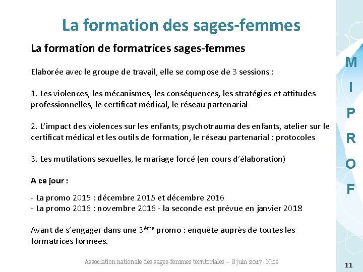 La formation des sages-femmes La formation de formatrices sages-femmes Elaborée avec le groupe de