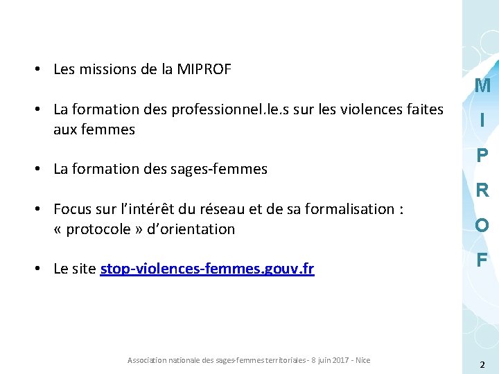  • Les missions de la MIPROF • La formation des professionnel. le. s