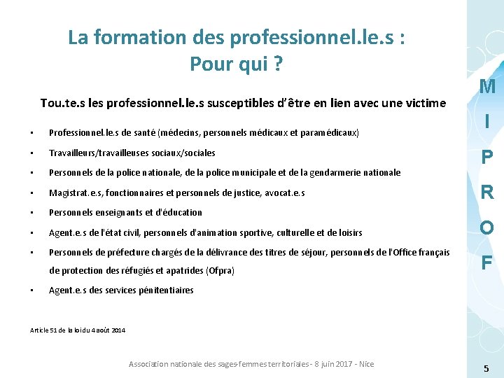 La formation des professionnel. le. s : Pour qui ? Tou. te. s les