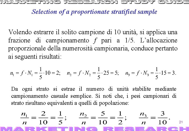 Selection of a proportionate stratified sample Volendo estrarre il solito campione di 10 unità,