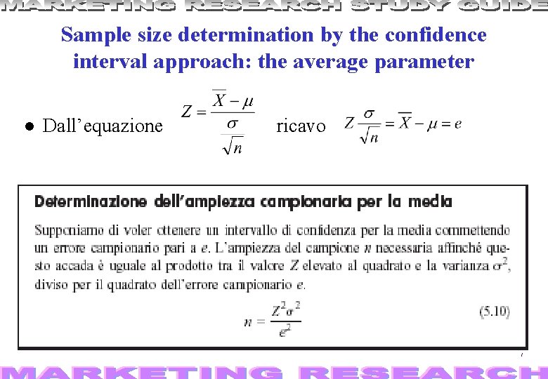 Sample size determination by the t confidence interval approach: the average parameter Dall’equazione ricavo