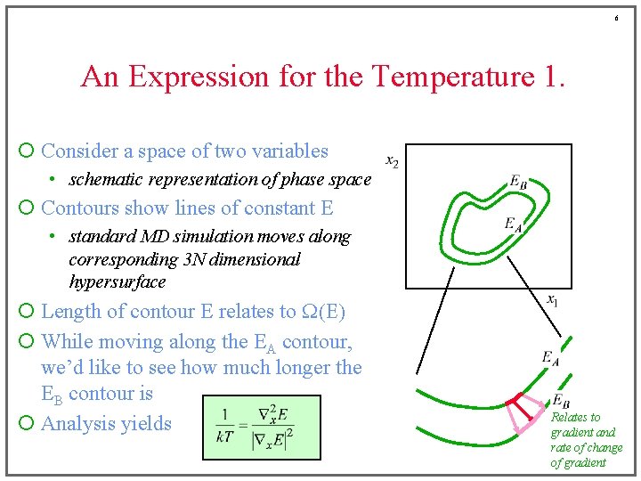 6 An Expression for the Temperature 1. ¡ Consider a space of two variables