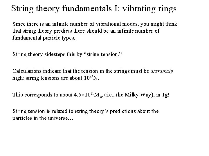 String theory fundamentals I: vibrating rings Since there is an infinite number of vibrational