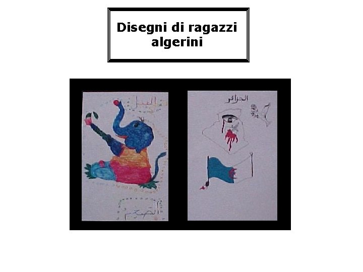 Disegni di ragazzi algerini 