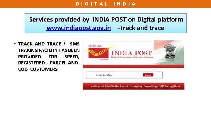 DIGITAL INDIA Services provided by INDIA POST on Digital platform www. indiapost. gov. in