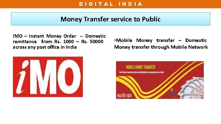 DIGITAL INDIA Money Transfer service to Public IMO – Instant Money Order -- Domestic