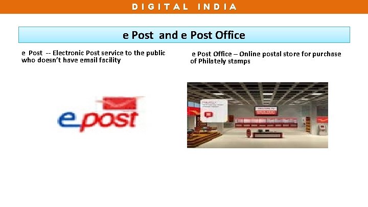 DIGITAL INDIA e Post and e Post Office e Post -- Electronic Post service