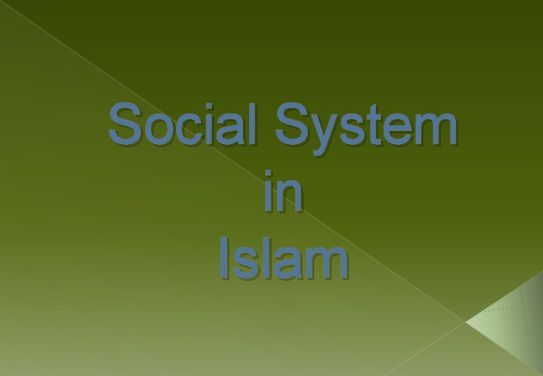 Social System in Islam 