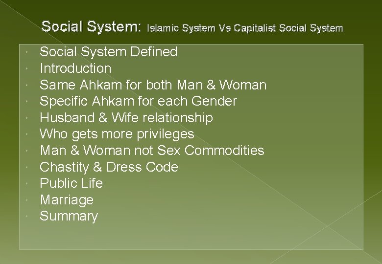Social System: Islamic System Vs Capitalist Social System Defined Introduction Same Ahkam for both