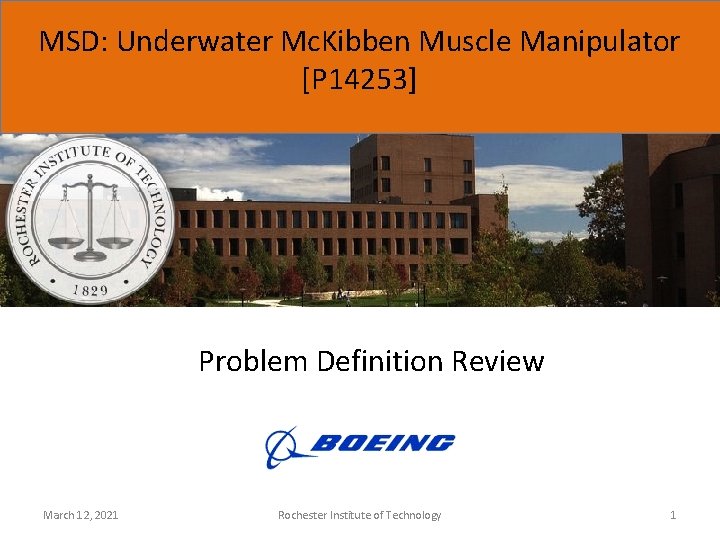 MSD: Underwater Mc. Kibben Muscle Manipulator [P 14253] Problem Definition Review March 12, 2021