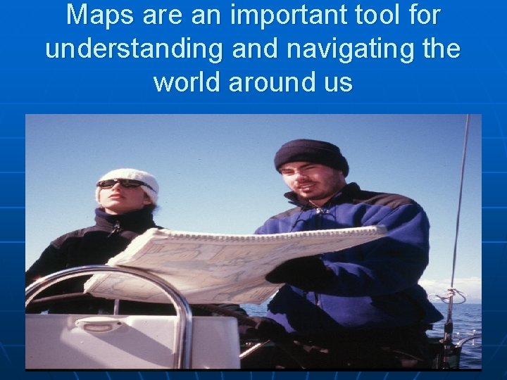 Maps are an important tool for understanding and navigating the world around us 