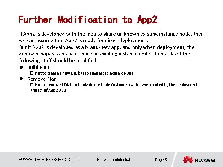 Further Modification to App 2 If App 2 is developed with the idea to