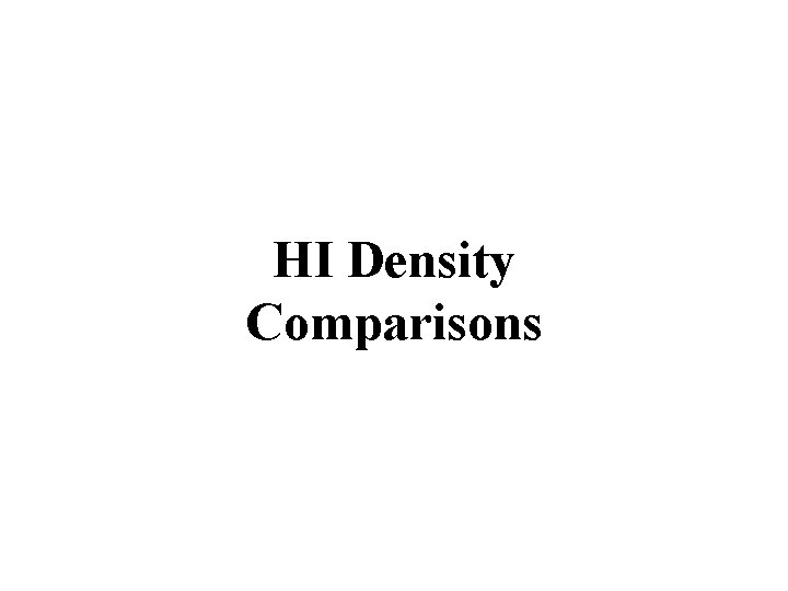 HI Density Comparisons 