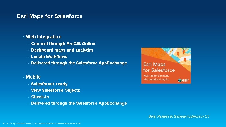 Esri Maps for Salesforce • • Web Integration - Connect through Arc. GIS Online