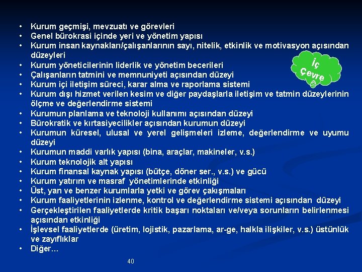 • • • • • Kurum geçmişi, mevzuatı ve görevleri Genel bürokrasi içinde