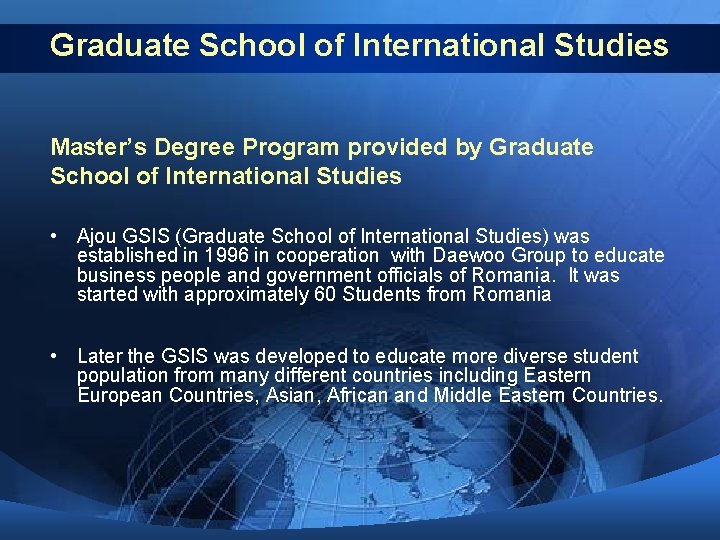 Graduate School of International Studies Master’s Degree Program provided by Graduate School of International