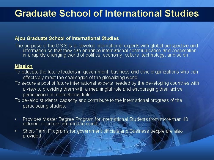 Graduate School of International Studies Ajou Graduate School of International Studies The purpose of