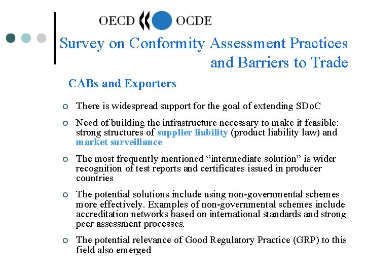 Survey on Conformity Assessment Practices and Barriers to Trade CABs and Exporters ¢ There Survey on Conformity Assessment Practices and Barriers to Trade CABs and Exporters ¢ There
