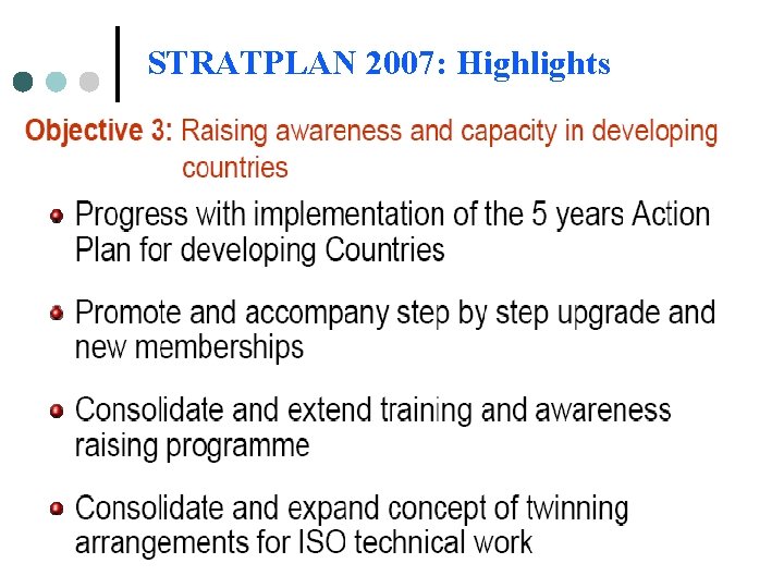 STRATPLAN 2007: Highlights STRATPLAN 2007: Highlights