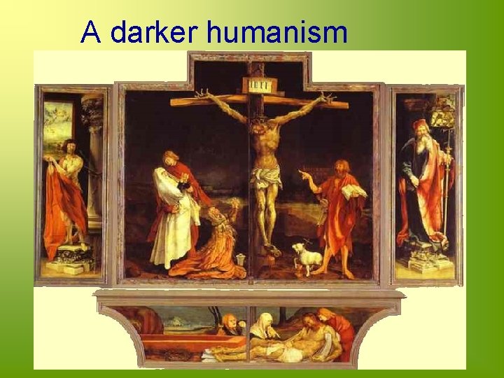 A darker humanism 