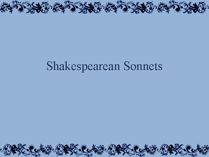 Shakespearean Sonnets 