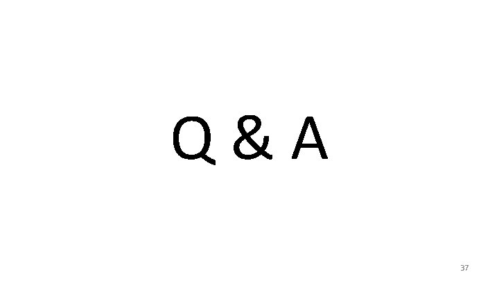 Q & A 37 