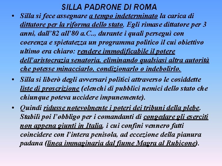 SILLA PADRONE DI ROMA • Silla si fece assegnare a tempo indeterminato la carica