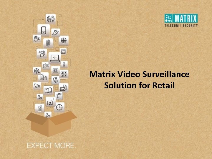 Matrix Video Surveillance Solution for Retail 