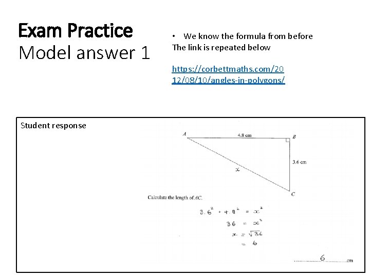 Exam Practice Model answer 1 Student response • We know the formula from before