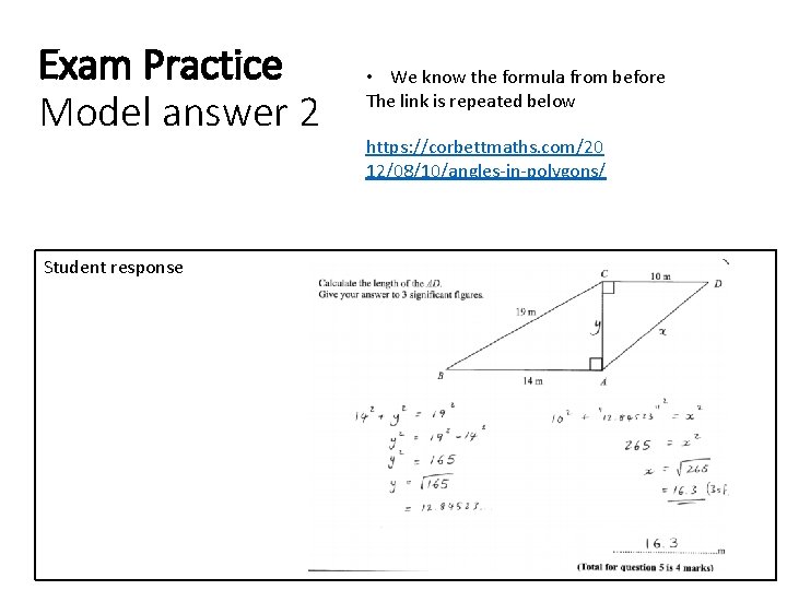 Exam Practice Model answer 2 Student response • We know the formula from before
