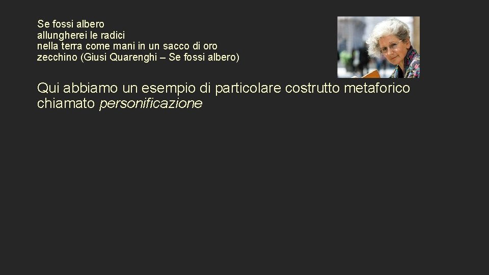 Se fossi albero allungherei le radici nella terra come mani in un sacco di