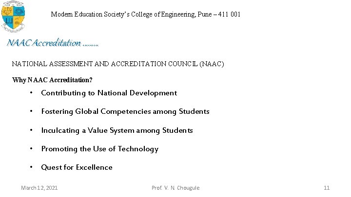 Modern Education Society’s College of Engineering, Pune – 411 001 NAAC Accreditation ……… NATIONAL Modern Education Society’s College of Engineering, Pune – 411 001 NAAC Accreditation ……… NATIONAL
