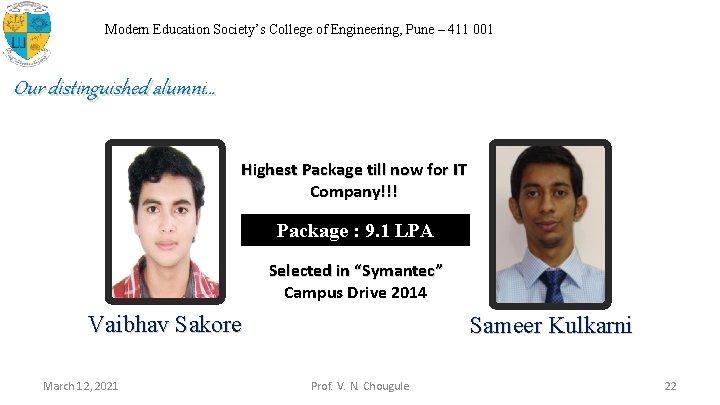 Modern Education Society’s College of Engineering, Pune – 411 001 Our distinguished alumni… Highest